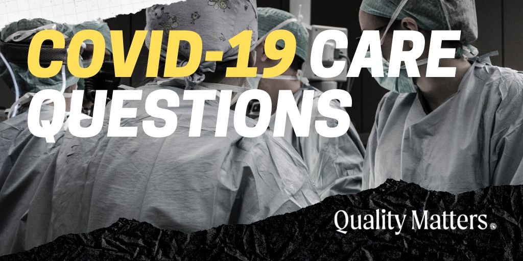 COVID-19 and Cardiology Care Questions - Quality Matters