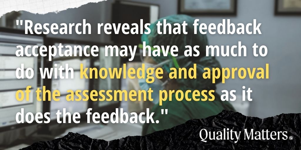 "Research reveals that feedback acceptance may have as much to do with knowledge and approval of the assessment process as it does the feedback." - Quality Matters - PCI Operator Types