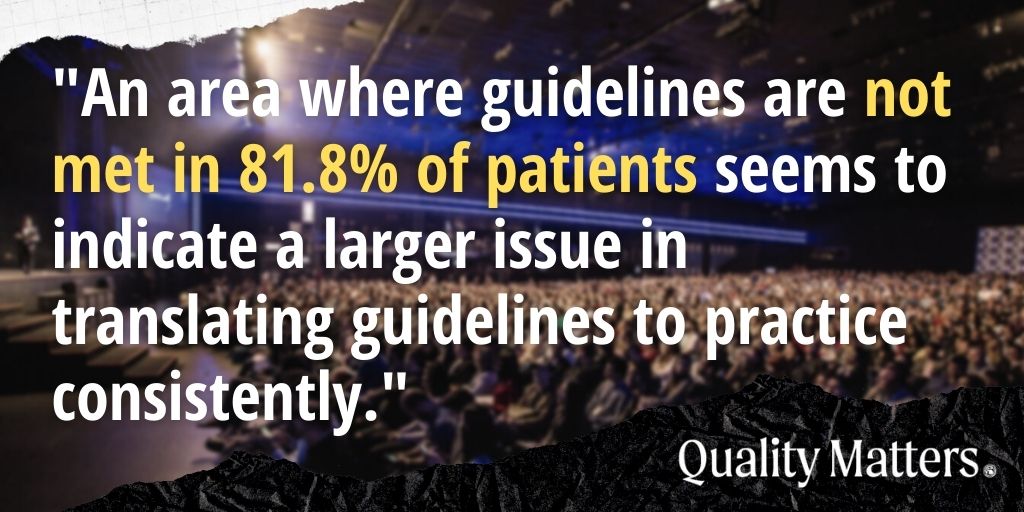 Top Takeaways from ACC 2022: "An area where guidelines are not met in 81.8% of patients seems to indicate a larger issue in translating guidelines to practice consistently..."